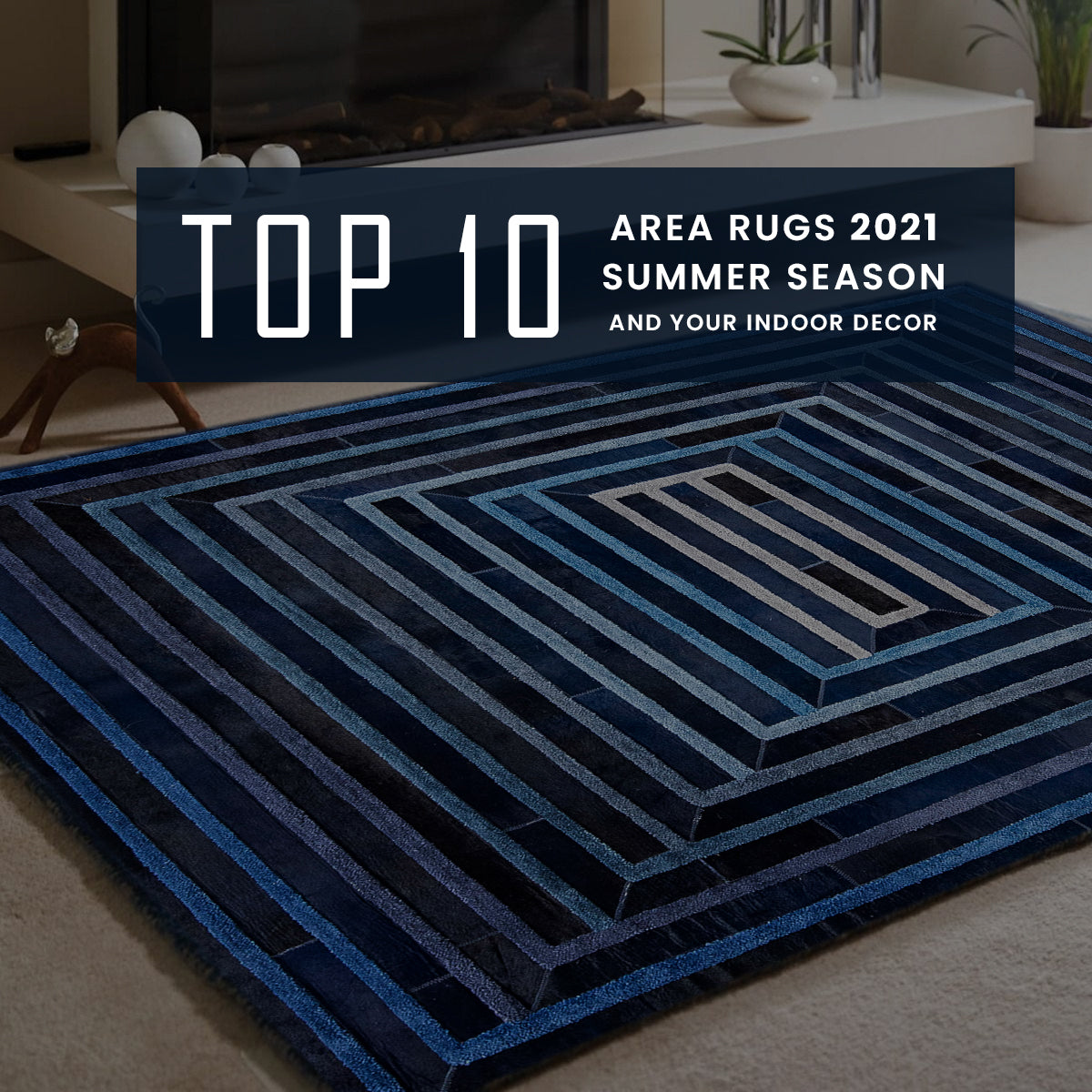 Top 10 Summer Area Rug to Improve Your Home Décor